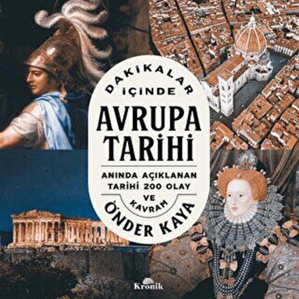 Dakikalar Icinde Avrupa Tarihi - Aninda Aciklanan 200 Tarihi Olay ve Kavram cover image